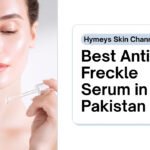 Best Anti Freckle Serum in Pakistan for freckles and pigmentation treatment