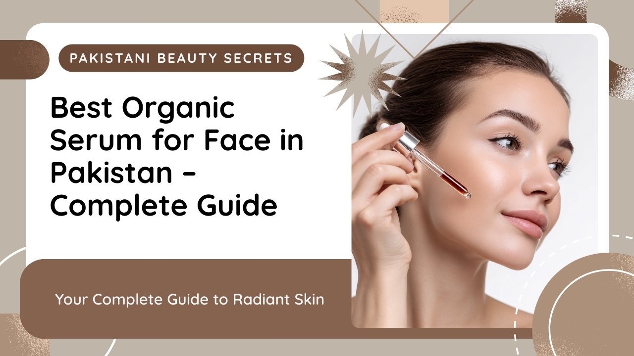 Best organic serum for face in Pakistan – natural skincare serums like Hymeys and Conatural for glowing, chemical-free skin