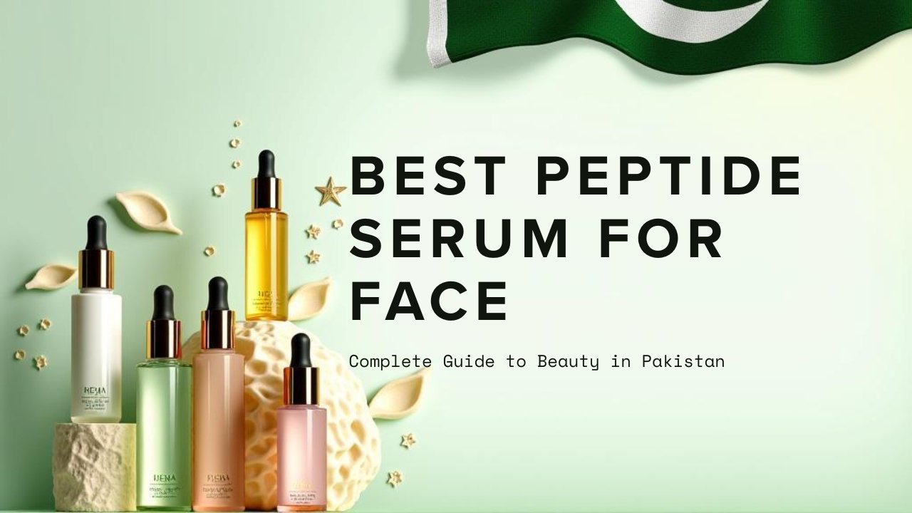 Best peptide serum for face in Pakistan with price – Hymeys and other top brands for anti-aging and glowing skin.