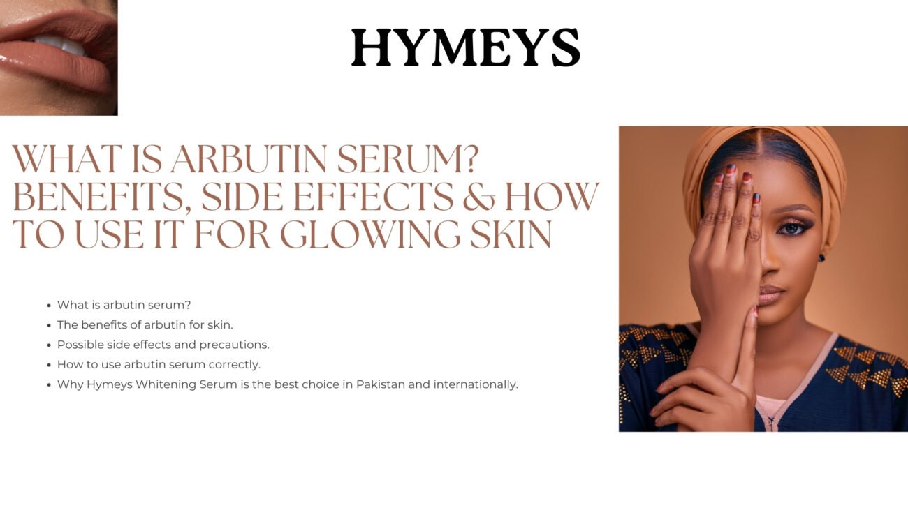 Arbutin serum – Hymeys Whitening Serum Glow Boost Formula for skin brightening and dark spot removal