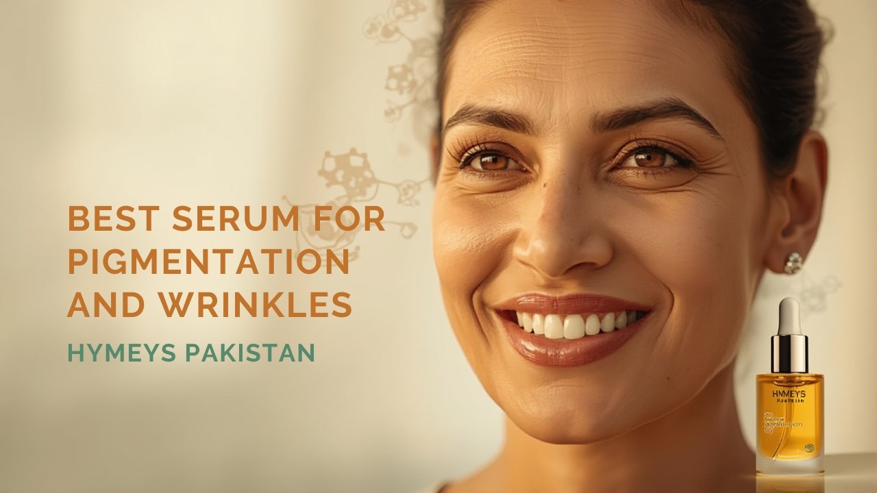 HYMEYS Serum for pigmentation and wrinkles, best serum in Pakistan to fade dark spots, reduce fine lines, and brighten skin.
