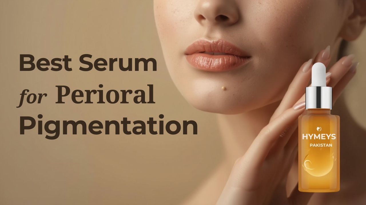 HYMEYS Perioral Pigmentation Serum, best serum in Pakistan for fading dark spots around lips and restoring even, radiant skin.