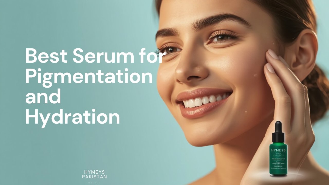 HYMEYS Pigmentation & Hydration Serum, best serum in Pakistan to fade dark spots, even skin tone, and deeply hydrate skin.