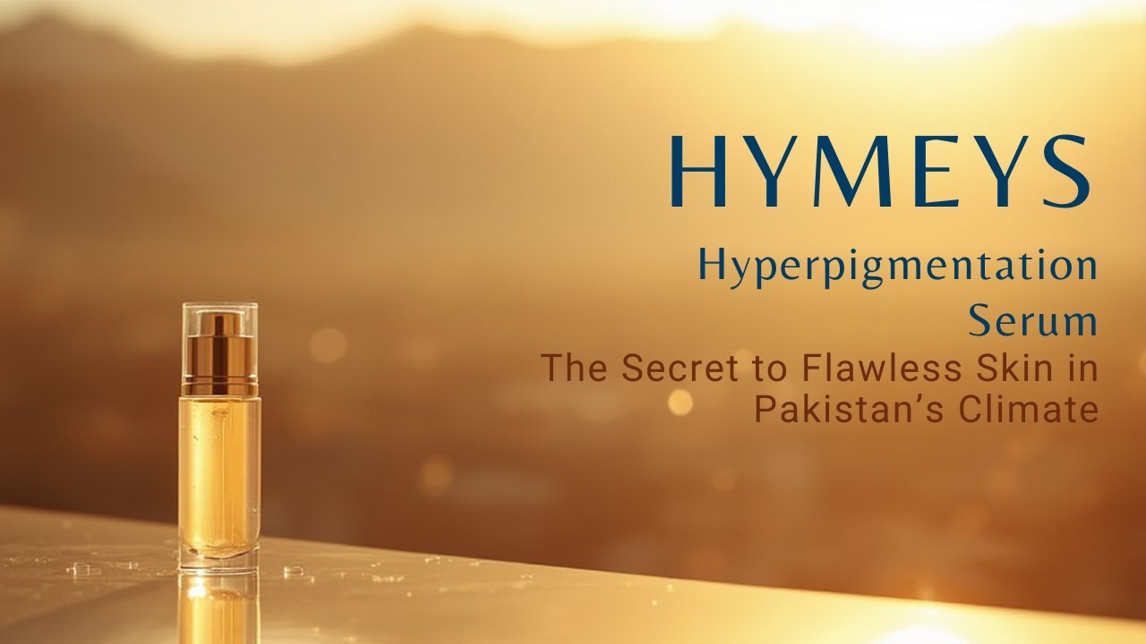 HYMEYS Anti-Pigmentation Serum bottle with a "No. 1 in Pakistan" badge, surrounded by key ingredients like Vitamin C and Niacinamide.